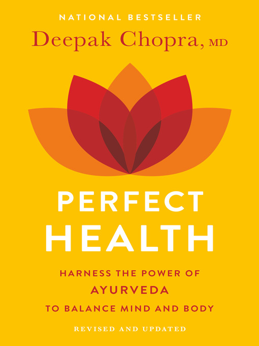 Title details for Perfect Health--Revised and Updated by Deepak Chopra, M.D. - Available